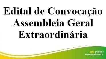 Edital de convocação para Assembleia Geral Extraordinária