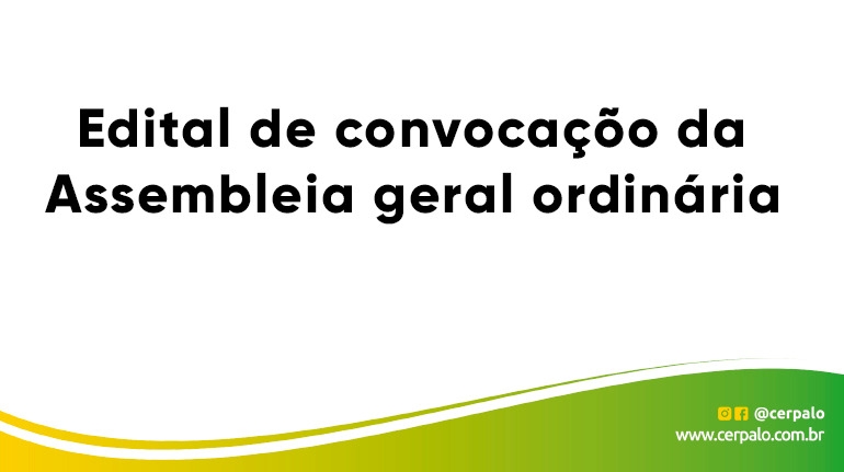 Edital de convocação para Assembleia Geral Ordinária (A.G.O).