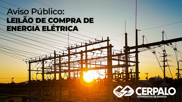 Cerpalo inicia processo de leilão de compra de energia